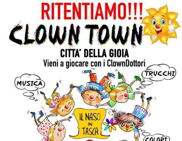 RITENTIAMO!! Clow Town: vieni a giocare con i ClowDottori domenica 29 settembre dalle ore 10.00